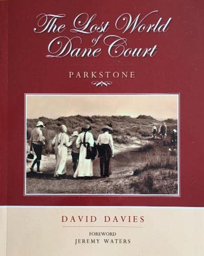 The Lost World of Dane Court, Parkstone (Paperback)