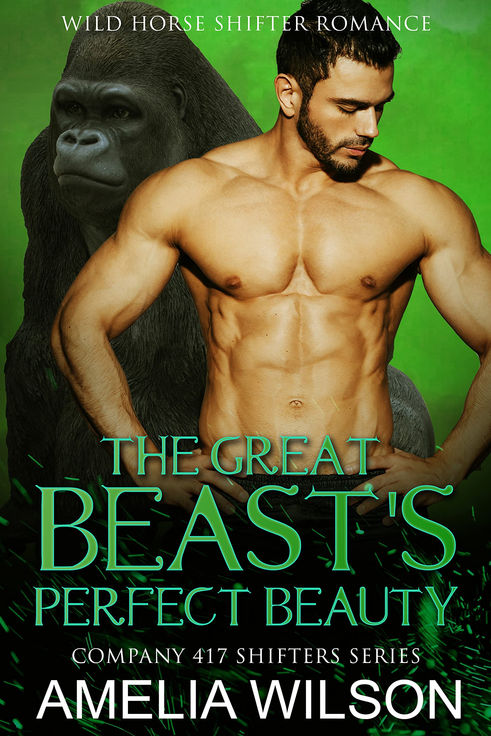 The Great Beast's Perfect Beauty (Company 417 Shifters #5)