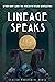 Lineage Speaks: Women Who C...