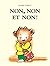 NON NON ET NON (BIBLIO) (French Edition)