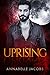Uprising (Rebellion, #3)