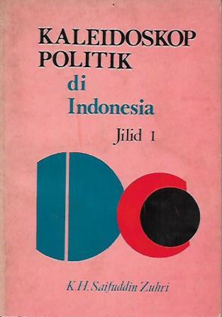 Kaleidoskop Politik di Indonesia, Jilid 1