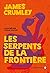 Les serpents de la frontière (C.W. Sughrue, #3; Milo Milodragovitch, #3)