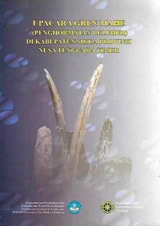 Upacara Gren Mahe (Penghormatan Leluhur) di Kabupaten Sikka Provinsi Nusa Tenggara Timur
