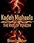 Kaden Michaels: The Rise of...