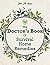 The Doctor's Book Of Survival Home Remedies by John Herzog The Doctor's Book Of Survival Home Remedies by John Herzog