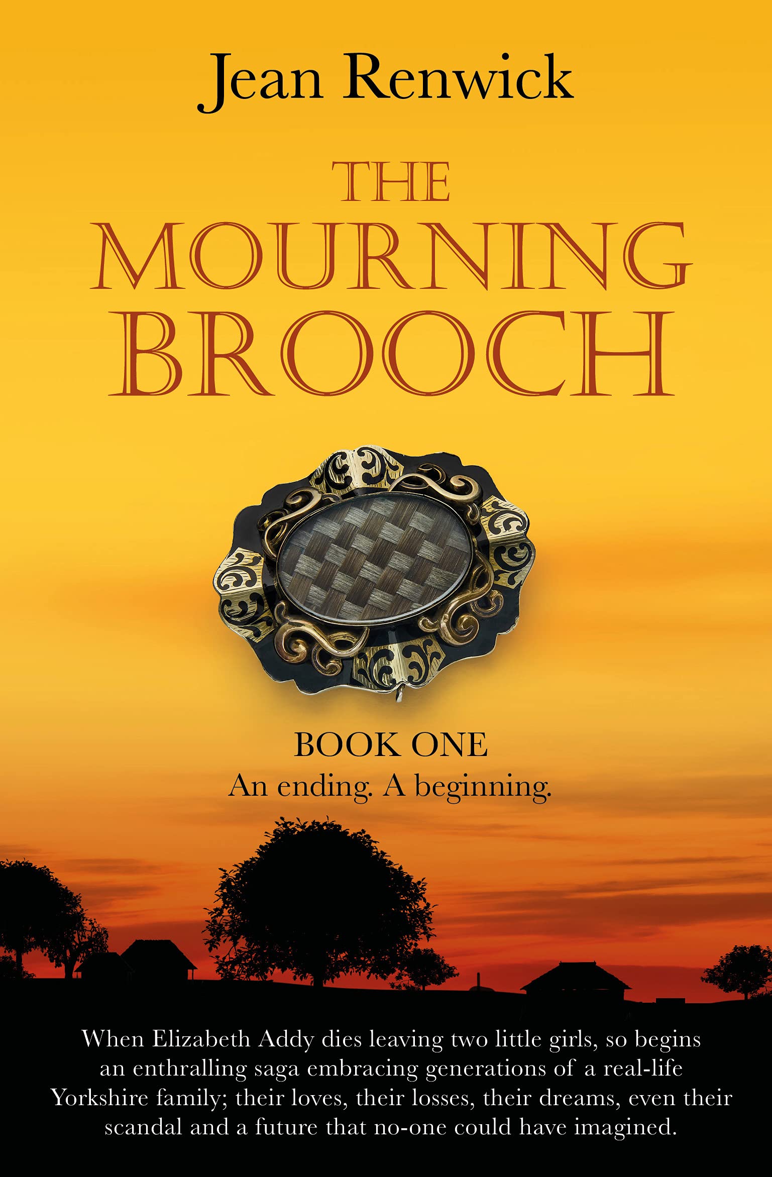 The Mourning Brooch: BOOK ONE An Ending. A Beginning. (Kindle Edition)