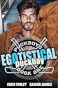 Egotistical Puckboy (Puckboys, #1)