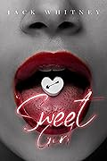 Sweet Girl (Sweet Girl Duet, #1.5)