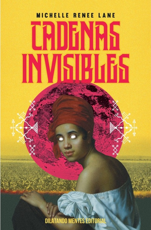 Portada de Cadenas invisibles, de Michelle Renee Lane
