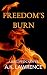 Freedom's Burn (The Baldwin...