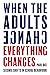 When the Adults Change, Everything Changes: Seismic Shifts in School Behaviour