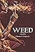 Weed: A Novel