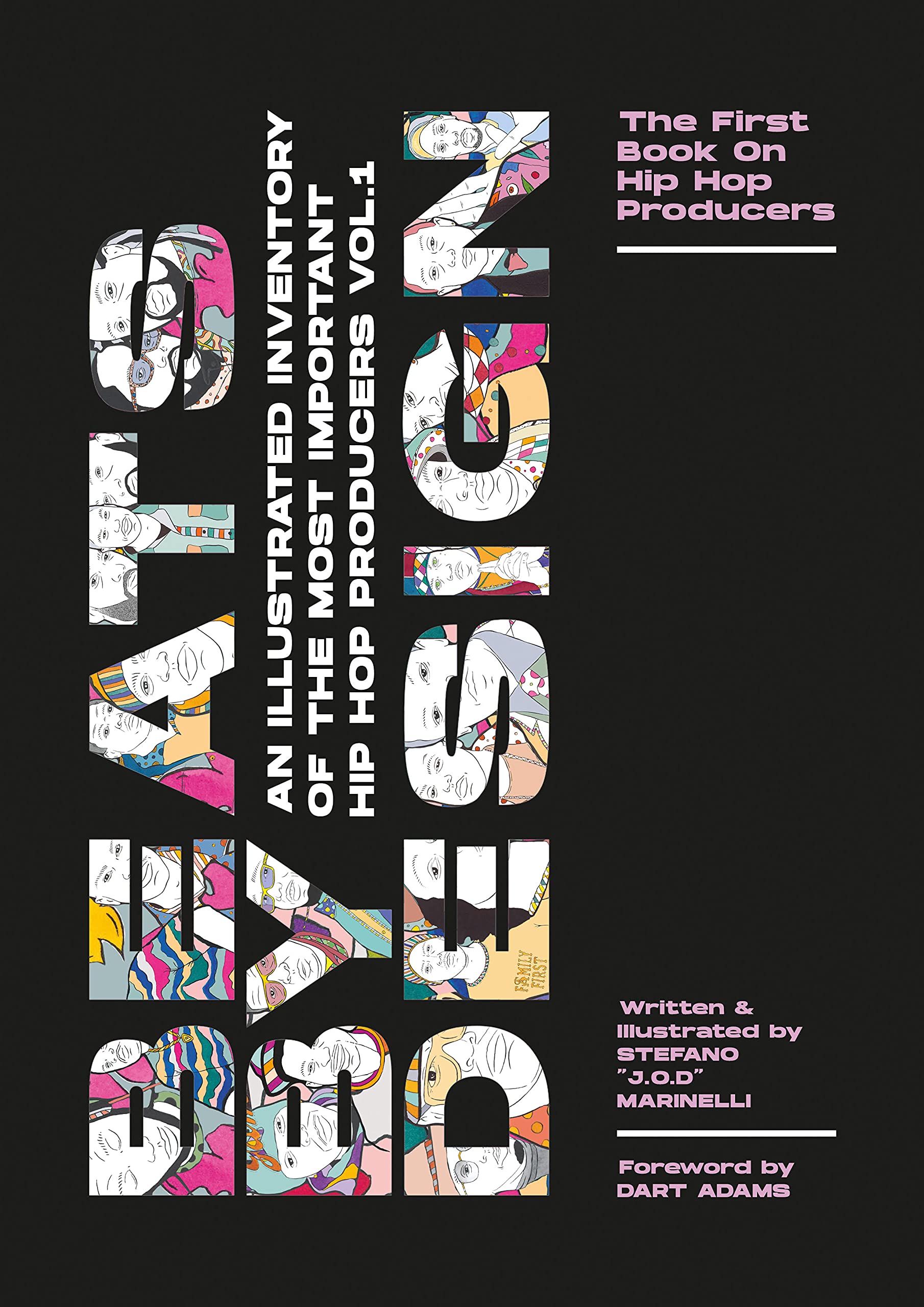 Beats By Design: An Illustrated Inventory Of The Most Important Hip Hop Producers Vol. 1 (Kindle Edition)