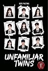 UNFAMILIAR TWINS