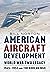 American Aircraft Development – World War Two Legacy: 1945-1953 and the Korean War