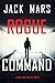 Rogue Command (Troy Stark #2)