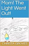 Mom! The Light We...