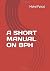 A SHORT MANUAL ON BPH