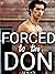 Forced to the Don