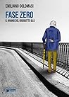 Fase zero by Emiliano Colomasi