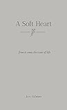 A Soft Heart: Fro...