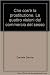 Che cos'è la prostituzione?...