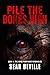 Pile the Bones High (The Ho...