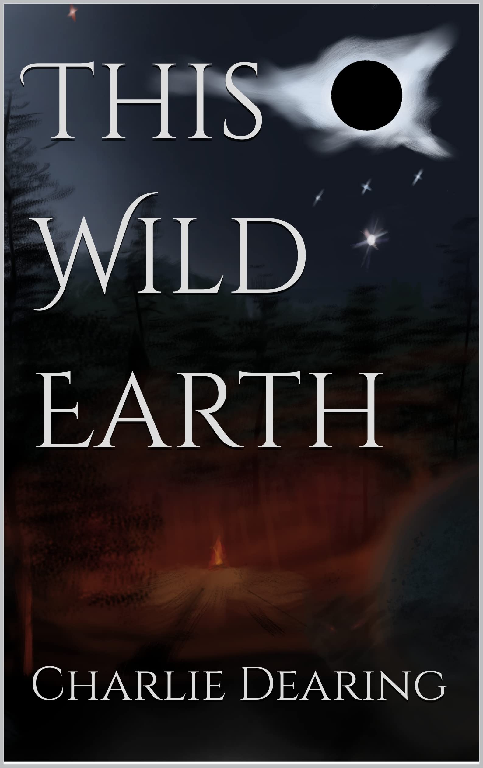 This Wild Earth (Kindle Edition)