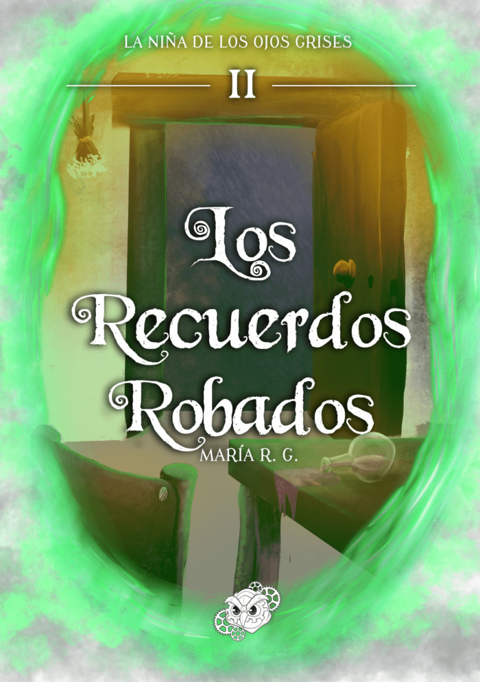 Los Recuerdos Robados (La niña de los ojos grises #2)