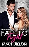 Fail to Fight by Maci Dillon Fail to Fight by Maci Dillon