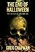 The End of Halloween: Five ...