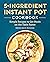5-Ingredient Instant Pot Cookbook: Simple Recipes to Get Meals on the Table Faster
