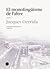 El monolingüisme de l'altre by Jacques Derrida El monolingüisme de l'altre by Jacques Derrida