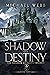 Shadow of Destiny (Shadow K...