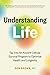 Understanding Life: Tap Int...