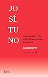Jo sí, tu no: Una mirada crítica sobre el feminisme dominant