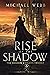 Rise of the Shadow (Shadow ...