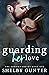 Guarding Her Love (Sonoma, #1)