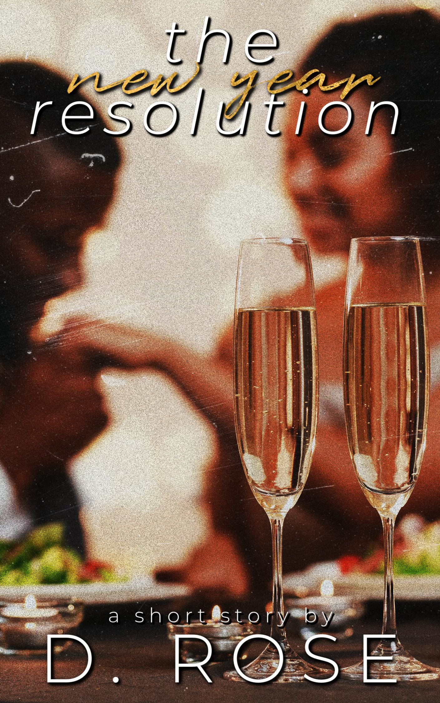 The New Year Resolution: a short story (Kindle Edition)