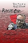 Beyond Killer Fiction: Rogue Cop