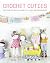 Crochet Cuties: Patterns fo...