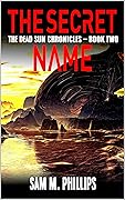 The Secret Name: A Cosmic Horror Novel