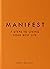 Manifest: 7 Steps to Living...