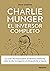 Charlie Munger: El inversor completo (Deusto) (Spanish Edition)