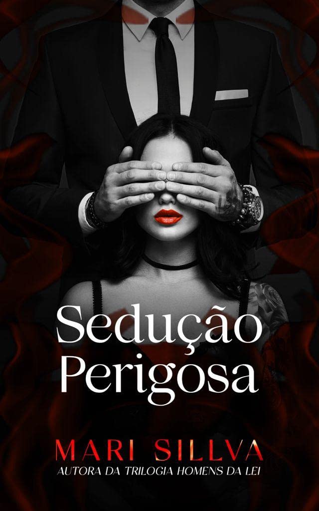 SEDUÇÃO PERIGOSA: LIVRO ÚNICO (Portuguese Edition)