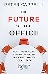 The Future of the Office by Peter Cappelli