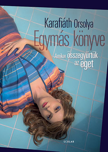 Egymás könyve: Amikor összegyűrtük az eget