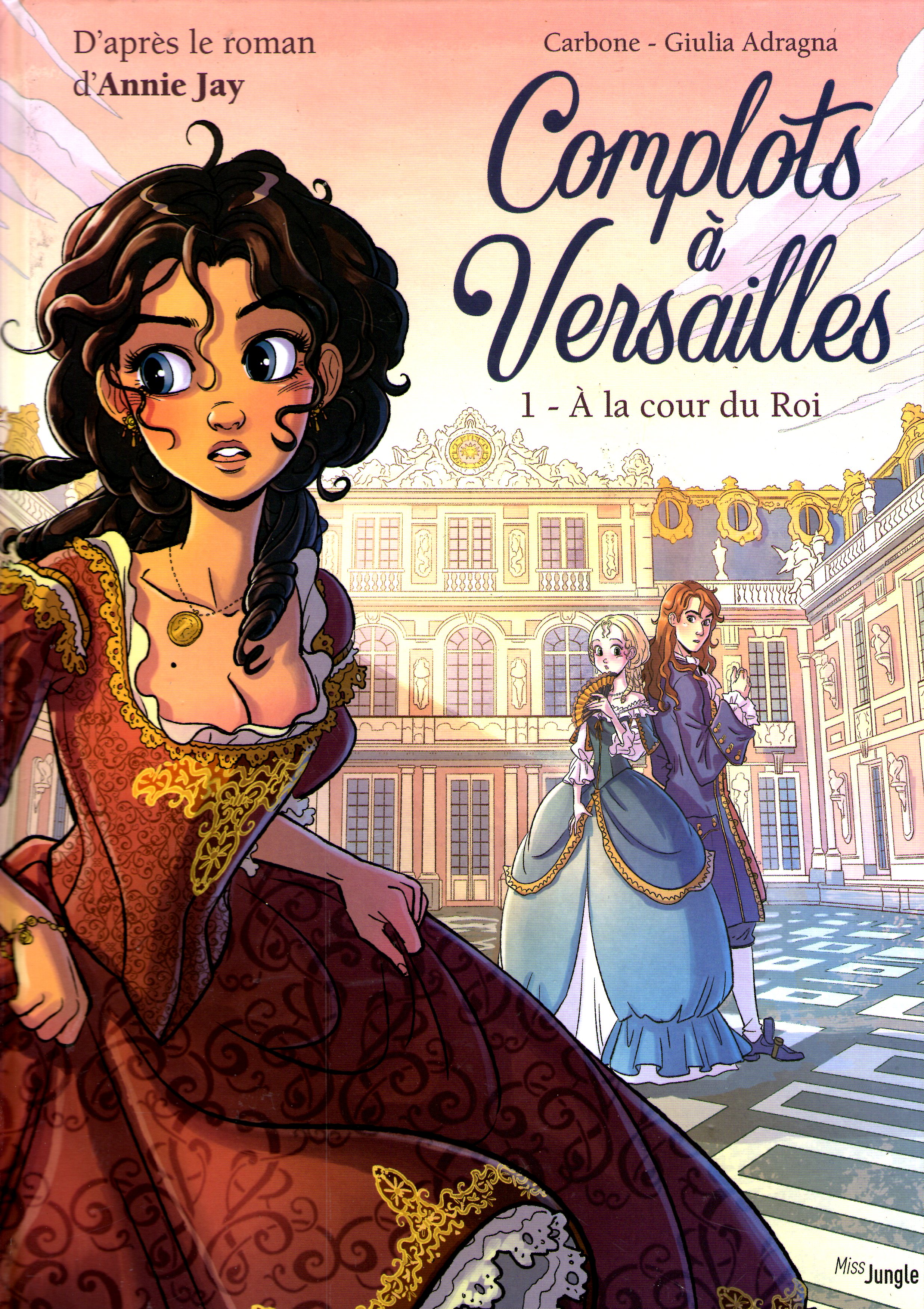 À la cour du Roi (Complots à Versailles, #1)