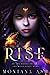 Rise by Montana Ash